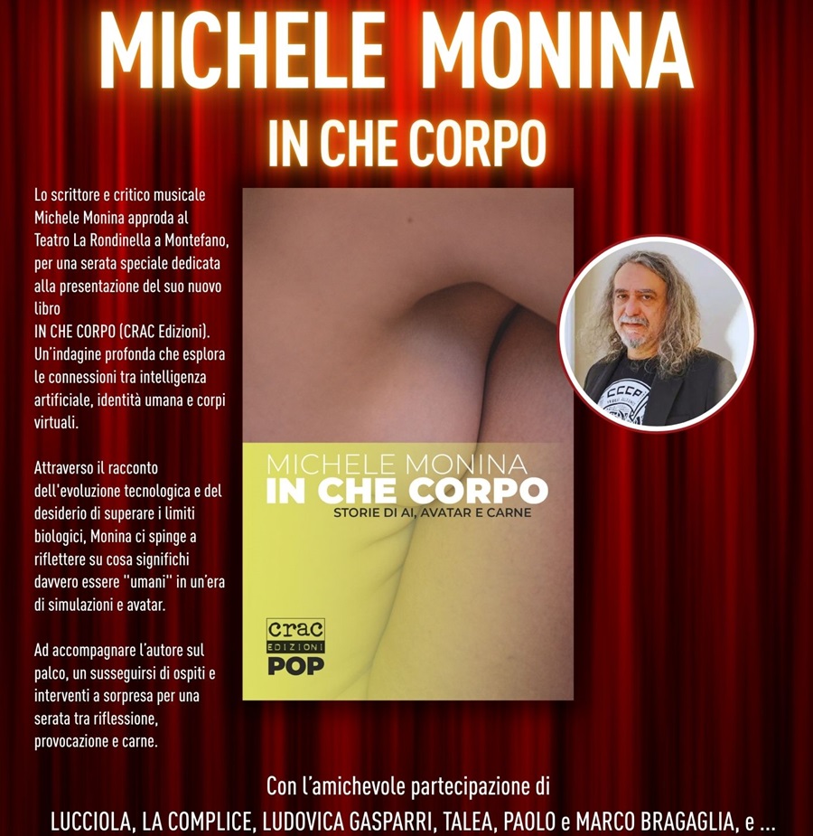 ichele Monina presenta “IN CHE CORPO” al Teatro La Rondinella di Montefano: un viaggio tra intelligenza artificiale e identità umana